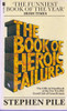Stephen Pile / The Book of Heroic Failures (Vintage Paperback)