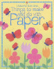 Stephanie Turnbull / Things To Make And Do With Paper (Children's Picture Book)
