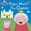 Neville Astley / Peppa Meets The Queen (Children's Picture Book)