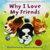 Daniel Howarth / Why I Love My Friends (Children's Picture Book)