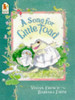 Vivian French / A Song for Little Toad (Children's Picture Book)