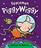 Christyan Fox / Spaceman Piggywiggy (Children's Picture Book)
