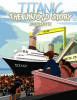 Jimmy Smyth / Titanic The Untold Story (Children's Picture Book)