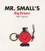 Roger Hargreaves / Mr. Small's Big Dream (Children's Picture Book)