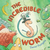 Daniel Postgate / The Incredible Worm (Children's Picture Book)