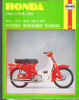 Haynes Manual: Honda C50, C70 & C90: Owners Workshop Manual