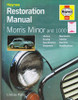 Haynes Restoration Manual: Morris Minor and 1000