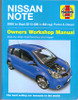Haynes Manual: Nissan Note: Owners Workshop Manual