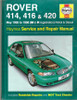 Haynes Manual: Rover 414, 416 & 420 Service and Repair Manual