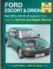 Haynes Manual: Ford Escort & Orion Service and Repair Manual