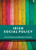 Fiona Dukelow & Mairéad Considine / Irish Social Policy: A Critical Introduction - 2nd Edition  (Coffee Table Book)