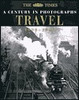 Ian Harrison / Travel: A Century in Photographs: 1900-2000 (Coffee Table Book)