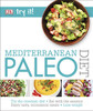 Dorling kindersley Publishing / Try it! Mediterranean Paleo Diet (Coffee Table Book)