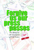 M McDonnell / Forgive Us Our Press Passes (Coffee Table Book)