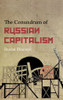 Ruslan Dzarasov / The Conundrum of Russian Capitalism (Large Paperback)