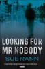 Sue Rann / Looking for Mr Nobody (Large Paperback)