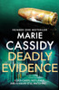 Marie Cassidy / Deadly Evidence (Large Paperback)