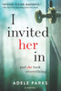 Adele Parks / I Invited Her In (Large Paperback)