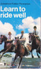 Josephine Pullein-Thompson / Learn to ride well (Vintage Paperback)