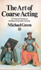 Michael Green / The Art of Coarse Acting (Vintage Paperback)