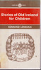 Edmund Lenihan / Stories of Old Ireland for Children (Vintage Paperback)