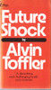 Alvin Toffler / Future Shock. (Vintage Paperback)