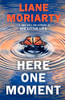 Liane Moriarty /  Here One Moment (Large Paperback)