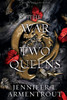 Jennifer L. Armentrout / The War of Two Queens (Large Paperback)