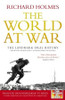 Richard Holmes / The World at War (Large Paperback)