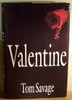 Tom Savage / Valentine (Hardback)