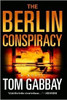 Tom Gabbay / The Berlin Conspiracy (Hardback)