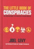 Joel Levy / The Little Book of Conspiracies (Hardback)