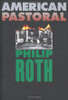 Philip Roth / American Pastoral (Hardback)