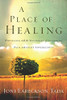 Joni Eareckson Tada / A Place of Healing (Hardback)