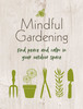 CICO Books / Mindful Gardening (Hardback)