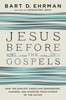 Bart D. Ehrman / Jesus Before the Gospels (Hardback)
