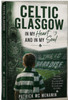 Paddy McMenamin - Celtic : You’re in My Heart, You’re in My Soul - PB - BRAND NEW