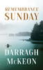 Darragh McKeon / Remembrance Sunday (Large Paperback)