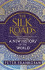 Peter Frankopan / The Silk Roads (Large Paperback)