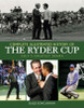 Dale Concannon / Complete Illustrated History of the Ryder Cup: Golf's Greatest Drama (Coffee Table Book)