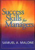 S.A. Malone / Success Skills for Managers (Coffee Table Book)