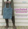 Helen Ardley / Crocheted Accessories (Coffee Table Book)
