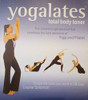 Yogalates: Total Body Toner (Coffee Table Book)
