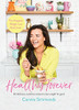 Connie Simmonds / Healthy Forever: The Happiest Weight Loss Book Ever! (Coffee Table Book)