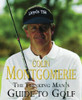 Colin Montgomerie / The Thinking Man's Guide to Golf: The Common-Sense Way to Improe Your Game (Coffee Table Book)