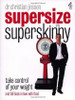 Christian Jessen / Supersize Vs Superskinny: Take Control of Your Weight (Coffee Table Book)