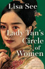 Lisa See / Lady Tan's Circle Of Women (Hardback)
