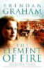 Brendan Graham / The Element of Fire (Hardback)