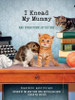 Francesco Marciuliano / I Knead My Mummy (Hardback)