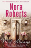Nora Roberts / The Next Always(Hardback)